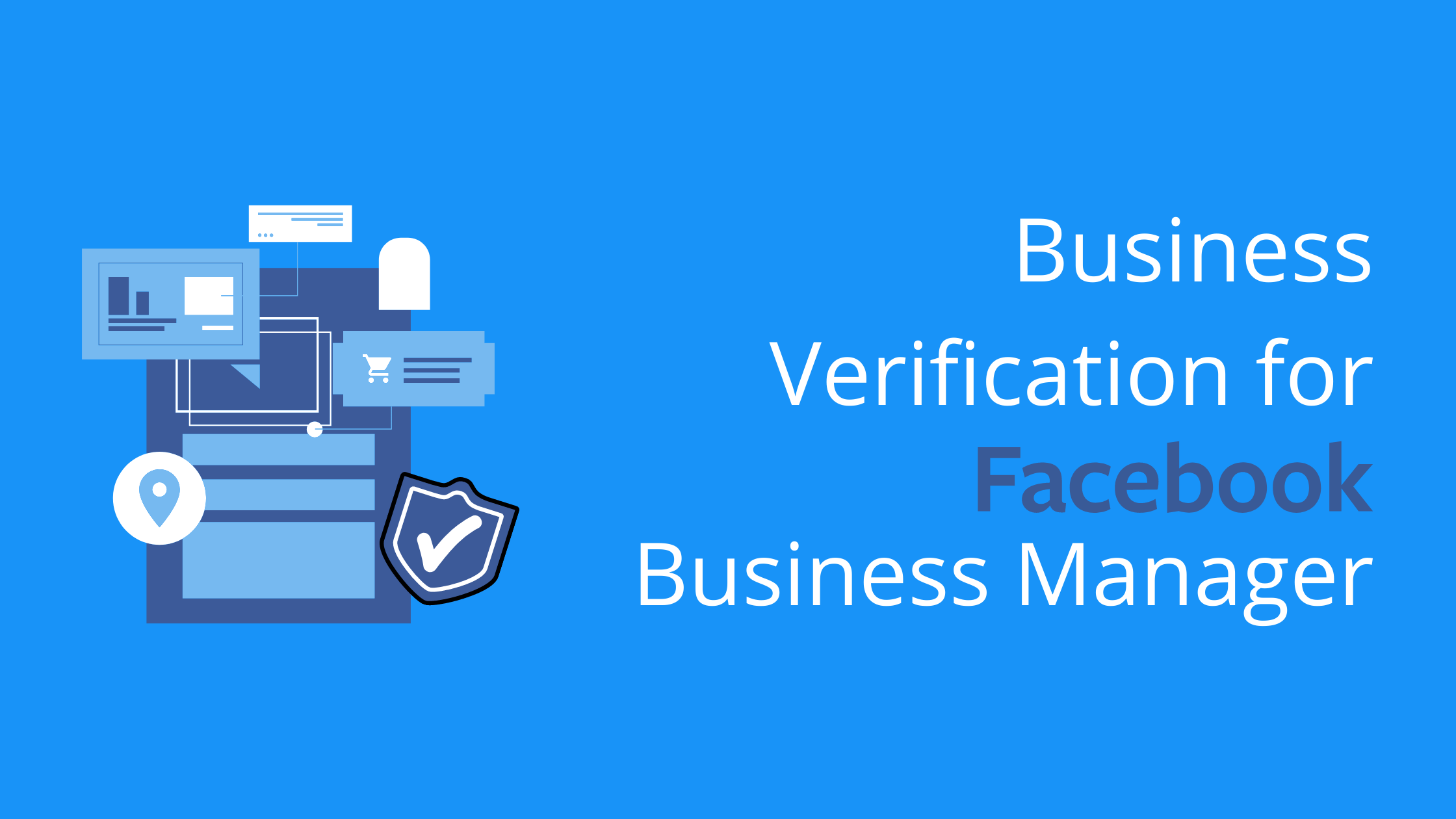Facebook Business Verification How to verify your Facebook Business